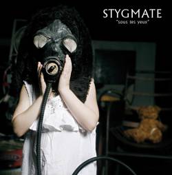 Stygmate : Sous Tes Yeux